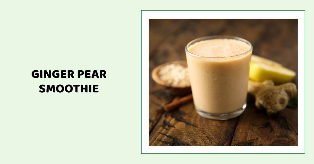 Creamy ginger pear smoothie with fresh ginger and pear in background