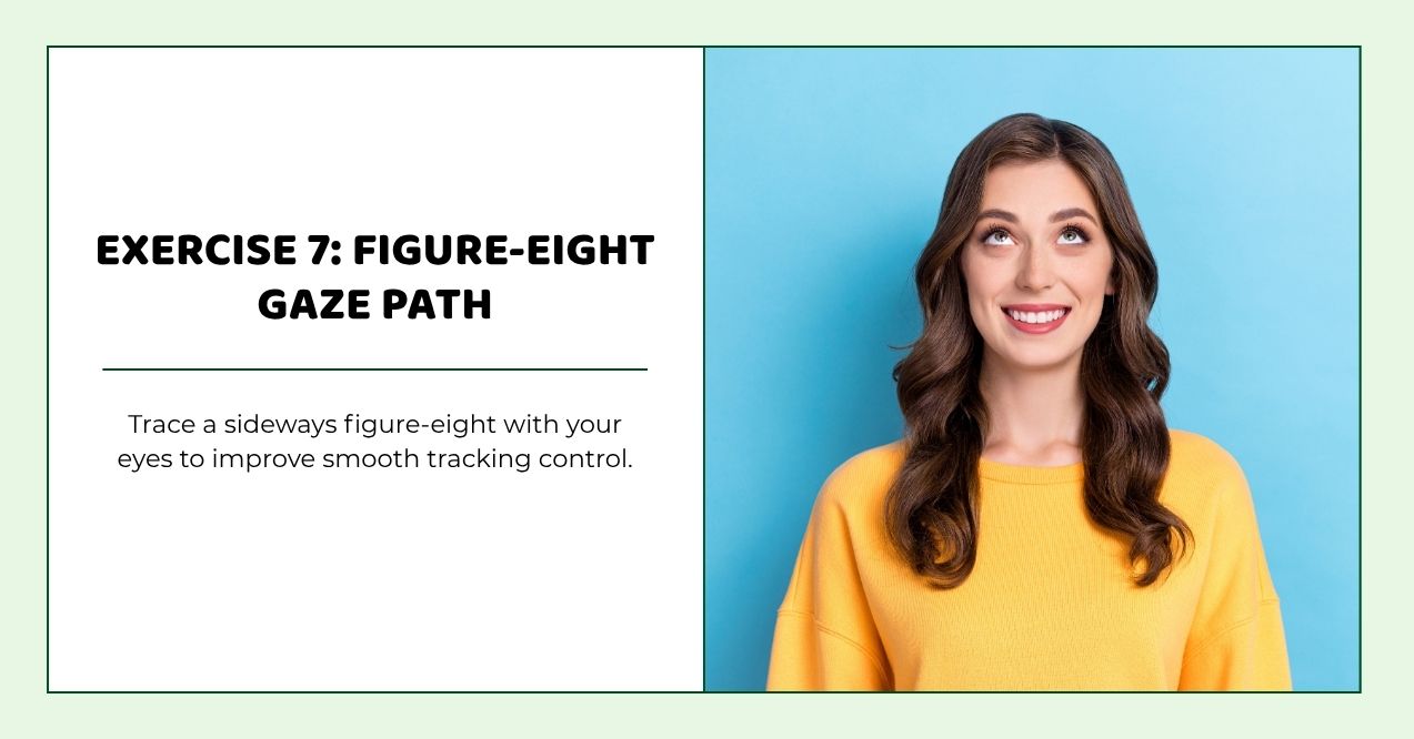 Woman tracing figure eight with eyes to improve tracking control